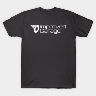 Improved garage T-Shirt